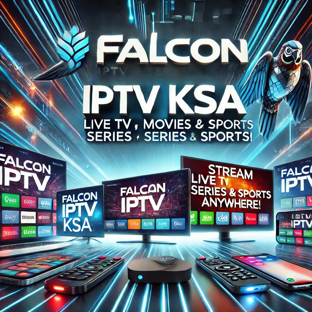 Promotional image highlighting the variety of content available through Falcon IPTV KSA